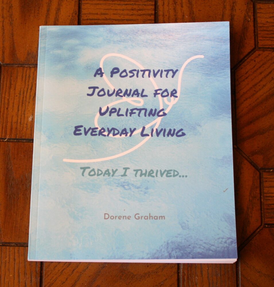 A Positivity Journal for Uplifting Everyday Living book picture - the journal that's helping me with finding my creative self